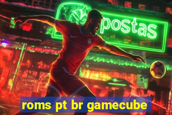 roms pt br gamecube